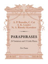 Paraphrases: 24 Variations and 15 Little Pieces. For Piano