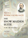 The Snow Maiden Suite. For Orchestra. Full Score