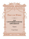 Das unterbrochene Opferfest. Opera. Vocal Score. Text in German