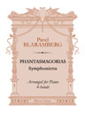 Phantasmagorias. Symphonietta. Arranged for Piano 4-hands