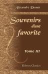Souvenirs d'une favorite. Tome 3