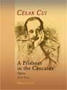 A Prisoner in the Caucasus. Opera. Vocal Score