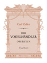 Der Vogelhändler. Operetta. Vocal Score. Text in French and German