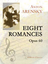 Eight Romances, op. 60. Text in German and Russian