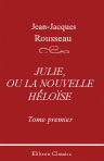 Julie, ou la Nouvelle Héloïse. Tome premier