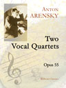 Two Vocal Quartets, op. 55. Text in Russian