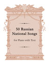 50 Russian National Songs for Piano with Text. Arranged by N. Artemyev