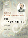 The Tsar's Bride. Opera. Vocal Score. Text in Russian and German