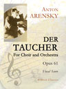 Der Taucher. For Choir and Orchestra, op. 61. Vocal Score. Text in German and in Russian