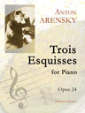 Trois Esquisses. For Piano, op. 24