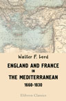 England and France in the Mediterranean, 1660-1830