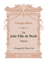 La Jolie Fille de Perth. Opera. Arranged for Piano Solo