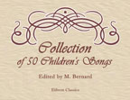 Collection of 50 Children's Songs. Edited by M. Bernard. Text in Russian