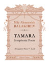 Tamara. Symphonic Poem. Arranged for Piano 4 - hands