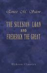 The Silesian Loan and Frederick the Great