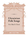 Ukrainian Folk Songs. For Men's Choir: Edited by A. N. Artemovsky. Text in Ukrainian