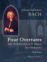 Four Overtures and Symphonia in F major for Orchestra. Full Score