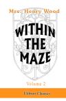 Within the Maze. Volume 2