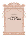 Czech Folk Songs. Edited by K. Erben. Text in Czech