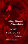 Lost For Love. Volume I
