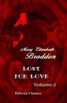 Lost For Love. Volume II