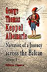 Narrative of a Journey across the Balcan. Volume 1