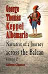 Narrative of a Journey across the Balcan. Volume 2