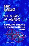 The Pillars of Hercules; or, a Narrative of Travels in Spain and Morocco in 1848. Volume 2