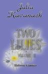 Two Lilies. Volume II