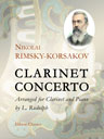Clarinet Concerto. Arranged for Clarinet and Piano by L. Rudolph