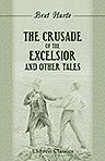 The Crusade of the Excelsior, and Other Tales