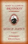 Rough Justice. Volume I