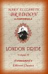 London Pride or When The World Was Younger. Volume II