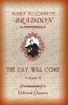 The Day Will Come. Volume II
