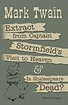 Extract from Captain Stormfield's Visit to Heaven and Is Shakespeare Dead?