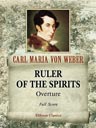 Ruler of the Spirits (Beherrscher der Geister) Overture. Full Score