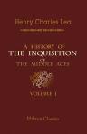 A History of the Inquisition of the Middle Ages. Volume 1