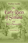 The Early Races of Scotland and Their Monuments. Volume 2