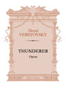 Thunderer. Opera. Arranged for Piano Solo by A. Debuk