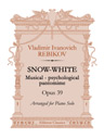 Snow-White. Musical - psychological pantomime, op. 39. Arranged for Piano Solo. Text in Russian and German