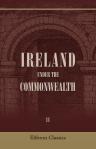 Ireland under the Commonwealth. Being a selection of documents relating to the government of Ireland from 1651 to 1659. Edited with historical introduction and notes by Robert Dunlop. Volume 2
