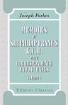 Memoirs of Sir Philip Francis, K.C.B., with Correspondence and Journals. Completed and edited by Herman Merivale. Volume 1
