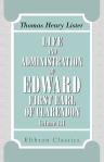Life and Administration of Edward, First Earl of Clarendon. With original correspondence, and authentic papers never before published. Volume 3