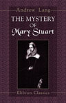 The Mystery of Mary Stuart