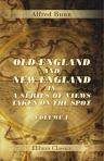 Old England and New England, in a Series of Views Taken on the Spot. Volume 1