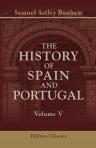 The History of Spain and Portugal. Volume 5