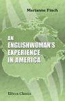 An Englishwoman's Experience in America