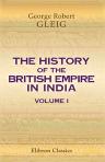 The History of the British Empire in India. Volume 1