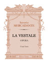 La Vestale. Opera. Vocal Score. Text in Italian