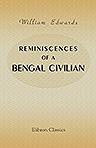 Reminiscences of a Bengal Civilian